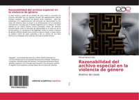Razonabilidad Del Archivo Especial En La Violencia De GéNero AnáLisis De Casos