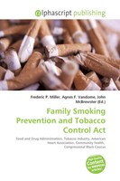 Frederic P. Miller (U. A.) | Family Smoking Prevention And Tobacco Control Act