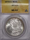 1879-S Morgan Silver Dollar ANACS MS63