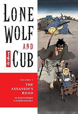 Lone Wolf and Cub Volume 1: The Assassin's Road - Koike, Kazuo