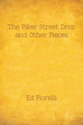 Fiorelli - Piker Street Drop and Other Pieces - New paperback or softb - X555z