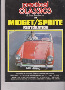 PRACTICAL CLASSICS & CAR RESTORER ON MIDGET SPRITE RESTORATION - BOOK