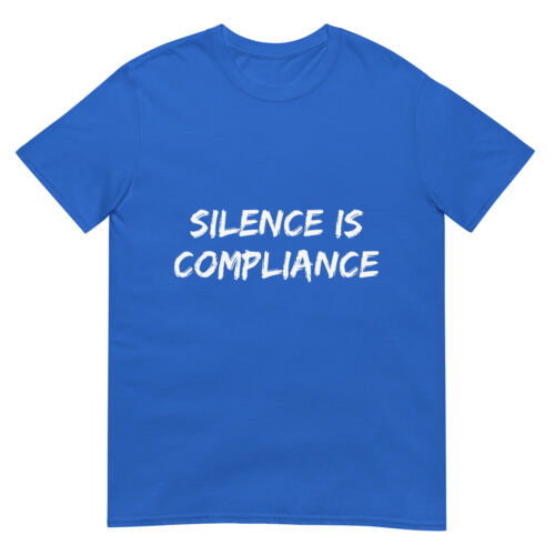 Maglietta Silence Is Compliance Anti Nazisti Anti Trump BLM - Foto 9 di 17
