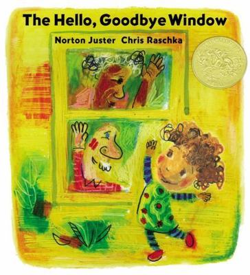 Juster, Norton   The Hello, Goodbye Window   Signed US HCDJ  1st/1st NF