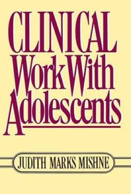 Clinical Work With Adolescents - Hardcover By Mishne, Judith Marks - VERY GOOD