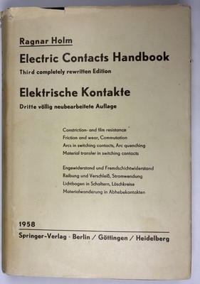 ELECTRIC CONTACTS HANDBOOK. Ragnor Holm. Rare 1958 3rd Edition. HC/DJ. Illustrat