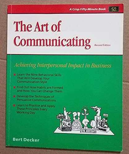 The Art of Communicating: Achieving - Paperback, by Decker Bert - Very Good