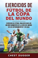 Chest Dugger | Ejercicios De FúTbol De La Copa Del Mundo | Buch | Spanisch