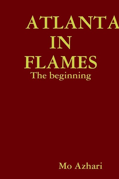 Atlanta IN Flames The Beginning Mo Azhari Taschenbuch Kartoniert / Broschiert-image