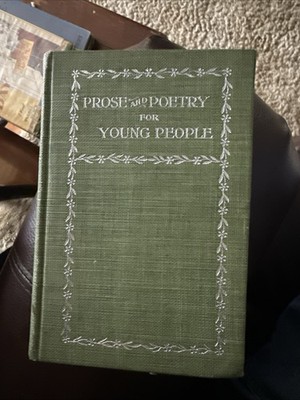  Prose And Poetry For Young People 1896 The Penn Publishing Company