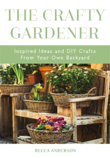 Becca Anderson The Crafty Gardener (Tascabile) Becca's Self-Care
