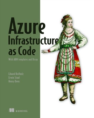  Azure Infrastructure as Code by Erwin Staal 9781617299421 Paperback  softback