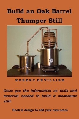 Build an Oak Barrel Thumper Still -  NEW Not Available 2014