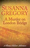 Susanna Gregory | A Murder On London Bridge | Taschenbuch | Englisch (2011) | 5