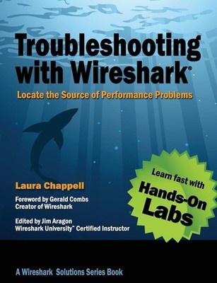 Troubleshooting with Wireshark: Locate the Source of Performance Problems (C...