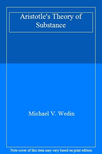 Aristotle's Theory of Substance: The Categories. Wedin<| - Image 4
