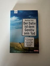 BUCH  -  Der Dativ ist dem Genitiv sein Tod  -   Bastian Sick