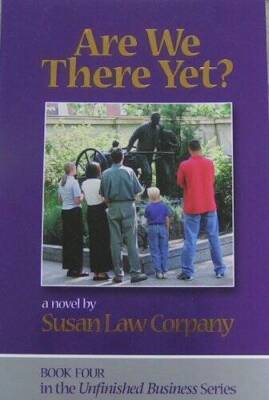Are We There Yet - Book 4 in the Unfinished Business Series - VERY GOOD