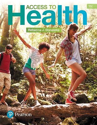 Access to Health 15Th Edition  by Rebecca J. Donatelle, Patricia Ketcham 