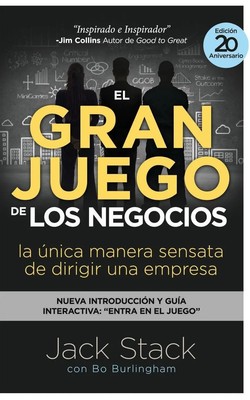 Jack Stack (u. a.) | EL GRAN JUEGO DE LOS NEGOCIOS - EDICIÓN DEL XX ANIVERSARIO