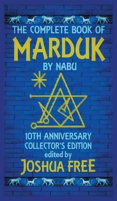 Joshua Free The Complete Book of Marduk by Nabu (Hardback) (UK IMPORT)