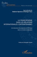 La Francophonie Dans Les Relations Internationales Contemporaines | Taschenbuch