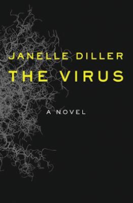 The Virus by Janelle Diller (Paperback, 2014)
