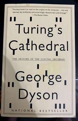 Turing's Cathedral : The Origins of the Digital Universe - Softcover