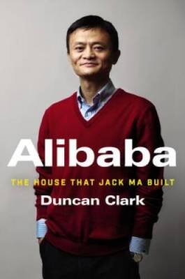 #ad Alibaba: The House That Jack Ma Built Hardcover By Clark Duncan VERY GOOD $4.48