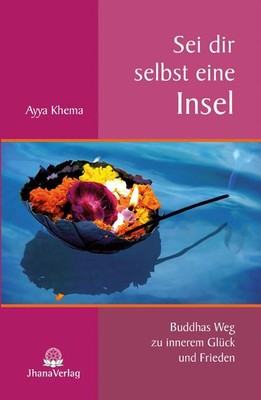 Sei dir selbst eine Insel | Ayya Khema | 2016 | deutsch