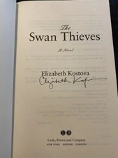 The Swan Thieves by Elizabeth Kostova Signed 1st Hardback Fine/Fine 2010