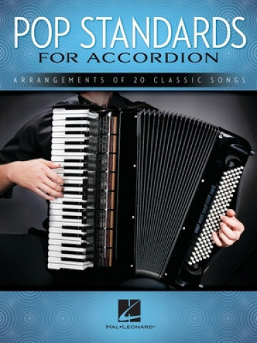 Thumbnail - Pop Standards For Accordion: Arrangements Of 20 Classic Songs
