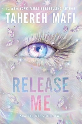 Release Me | Tahereh Mafi | englisch