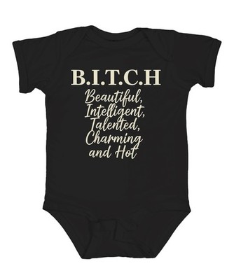 B.I.T.C.H Beautiful Intelligent Talented Charming Hot Geschenk Unisex Baby Body