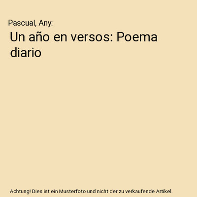 Un año en versos: Poema diario, Pascual, Any