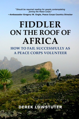 #ad #ad Fiddler on the Roof of Africa: How to Fail Successfully as a Peace Corps Vol... $21.72