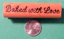 Baked with Love Rubber Stamp, wood mounted