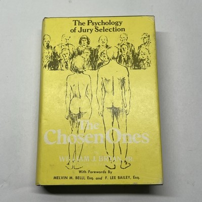 The Chosen Ones: The Art of Jury Selection William Bryan 1971 1st Edition