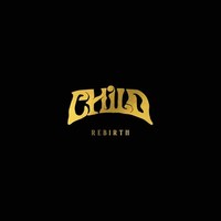 Child - Rebirth - CD - K72Z