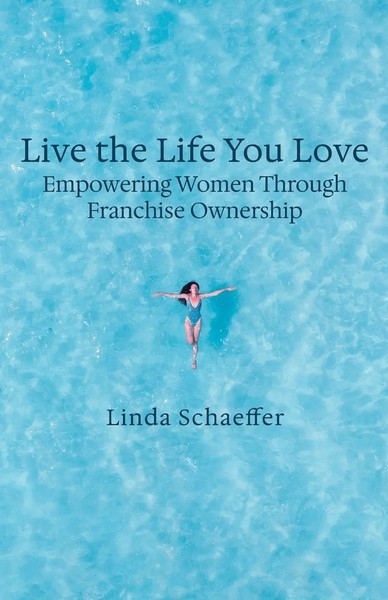 Linda Schaeffer | Live The Life You Love | Taschenbuch | Englisch (2024)-image