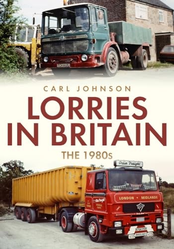 Lorries in Britain: The 1980s by Carl Johnson (2022, Trade Paperback) - Image 3