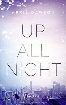 Up All Night (Up-All-Night-Reihe) von Dawson, April | Buch | Zustand sehr gut - Bild 1 von 2