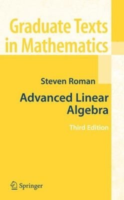 Advanced Linear Algebra Hardcover Steven Roman