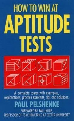 Pelshenke, Paul : How to Win at Aptitude Tests Expertly Refurbished Product