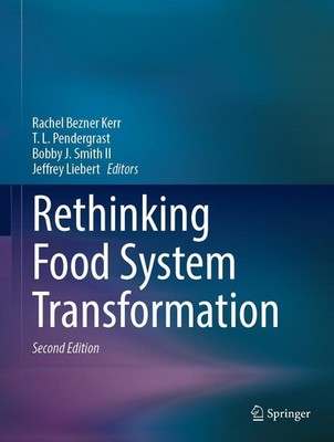 Rethinking Food System Transformation Rachel Bezner Kerr