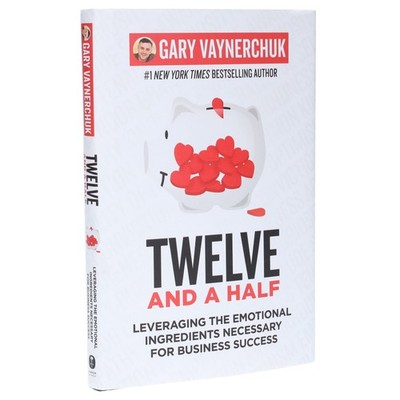 Twelve and a Half By Gary Vaynerchuk - Non Fiction - Hardback