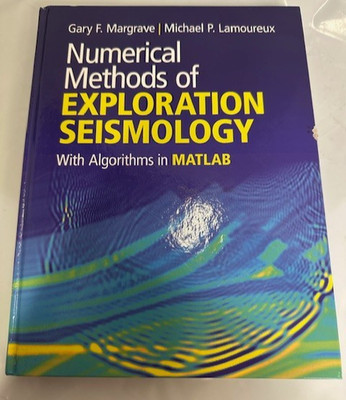 Numerical Methods of Exploration Seismology : With Algorithms in MATLAB