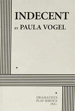 Indecent: Acting Edition - Paperback, by Vogel Paula - Very Good