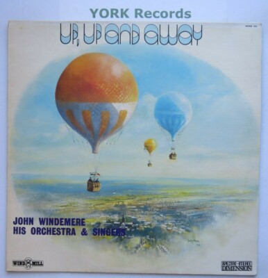 JOHN WINDEMERE & HIS ORCHESTRA - Up Up & Away - Ex LP Record Windmill WMD 194