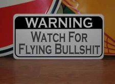WATCH FOR FLYING BS Sign 4 Pool Hall Home Bar Decor Man Cave Fishing Hunting